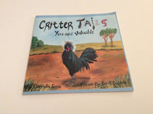 Load image into Gallery viewer, Critter Tails You Are Valuable, Childrens Farm Book, Self-Esteem, Chicken, Christian,Created on purpose, unique, signed copies