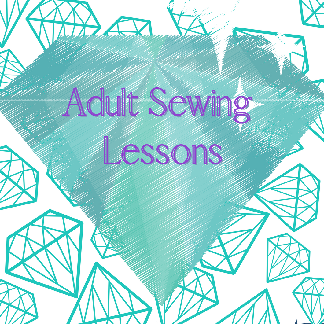 Private Sewing Lessons Ages 16 + $25 an hour MONTHLY OPTION