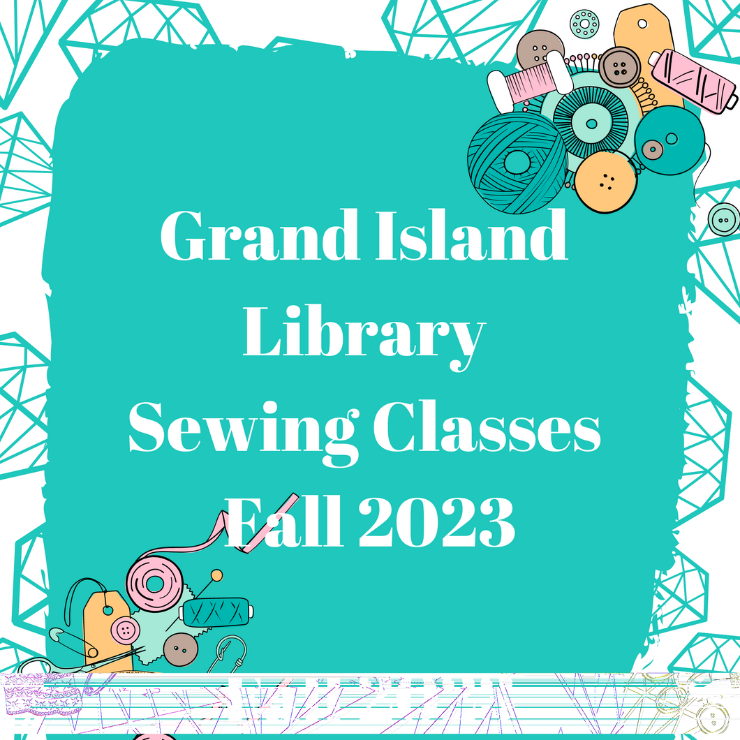 Grand Island Library Sewing Classes